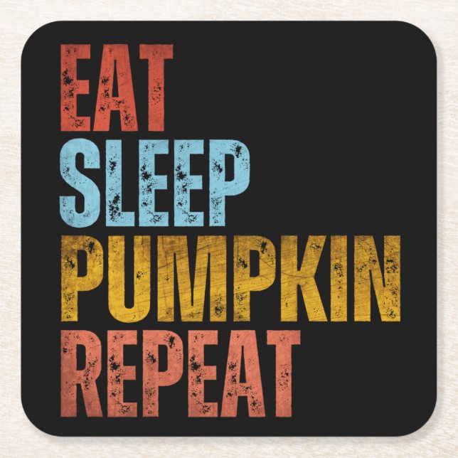 EAT SLEEP PUMPKIN REPEAT SQUARE PAPER COASTER (Front)