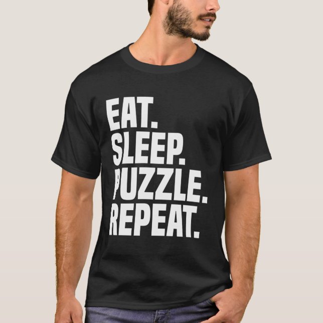 Eat Sleep Puzzle Repeat Puzzle Collector Jigsaw Pu T-Shirt (Front)