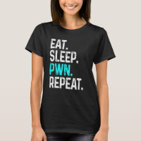 Eat Sleep Pwn Repeat Gamer Gaming Videogame