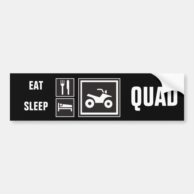 Eat Sleep QUAD! Bumper Sticker (Front)