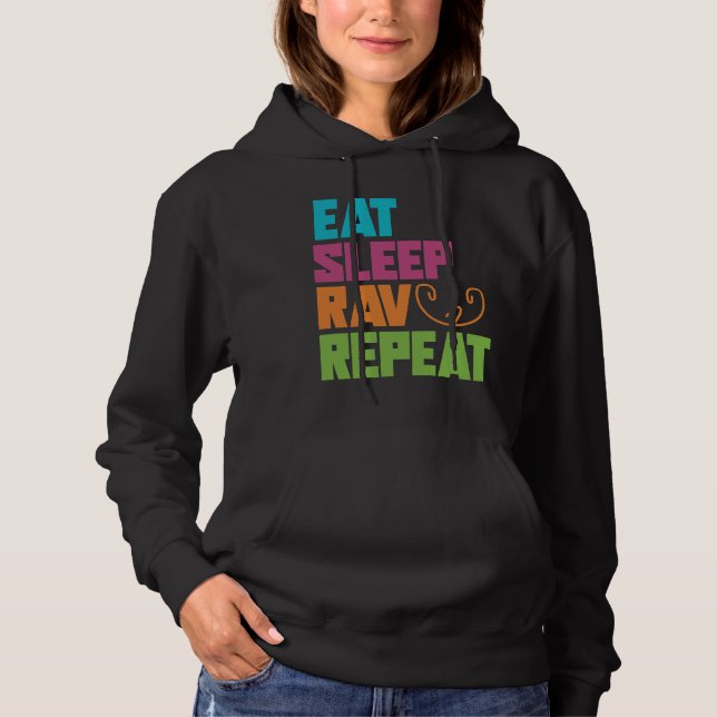 Eat Sleep Rav Repeat Hoodie (Front)