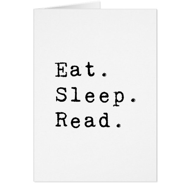 Eat. Sleep. Read. (Front)
