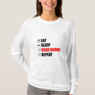 Eat. Sleep. Read Books. Repeat T-Shirt