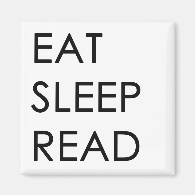 Eat, Sleep, Read Magnet (Front)