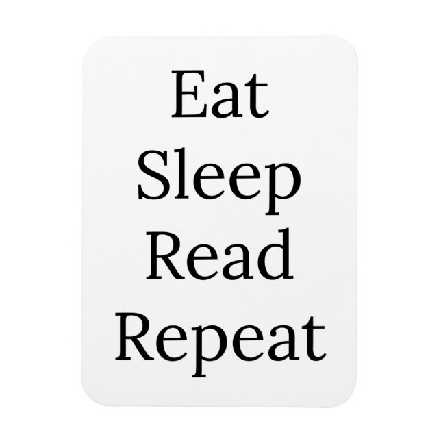 Eat, Sleep, Read, Repeat Magnet (Vertical)