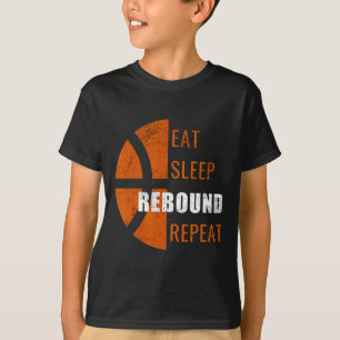 Eat Sleep Rebound Repeat Fun Bysketbyll Men Women T-Shirt