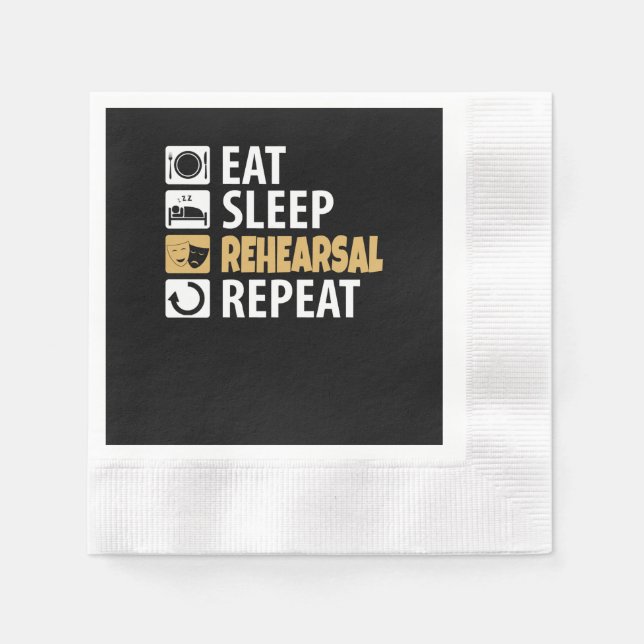 Eat Sleep Rehearsal Repeat Napkin (Front)