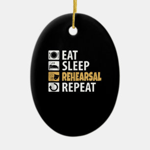 Eat Sleep Rehearsal Repeat - Theatre Quotes Acting Ceramic Tree Decoration