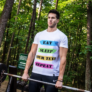 Eat Sleep Repeat Customisable T-Shirt