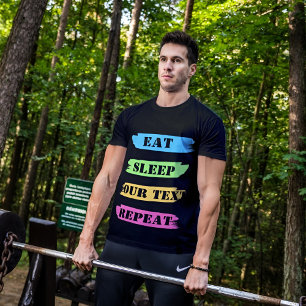 Eat Sleep Repeat Customisable T-Shirt
