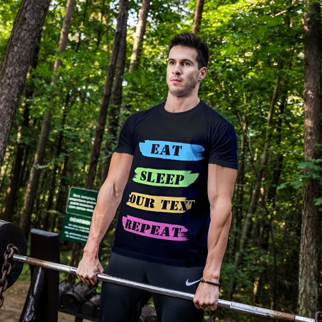 Eat Sleep Repeat Customisable T-Shirt (Creator Uploaded)