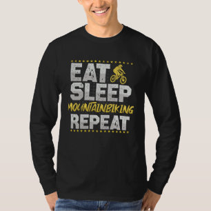 Eat Sleep Repeat MTB Hobby Mountain Bike T-Shirt
