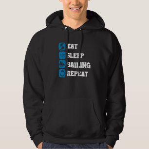 Eat Sleep Repeat Sailing Captain Sailing Anchor Sa Hoodie