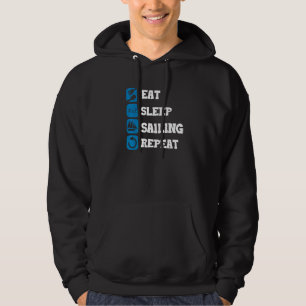 Eat Sleep Repeat Sailing Captain Sailing Anchor Sa Hoodie