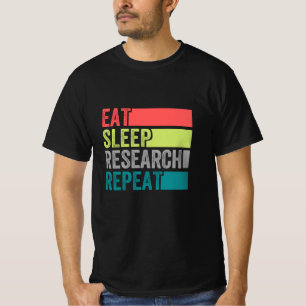 Eat Sleep Research Repeat Funny Science Chemistry T-Shirt
