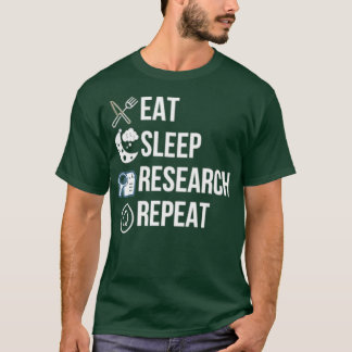 Eat Sleep Research Repeat Retro Grunge Funny Text T-Shirt