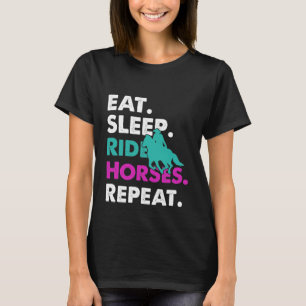 Eat sleep ride horses repeat word art T-Shirt