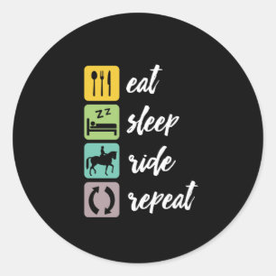 Eat Sleep Ride Repeat Horseback Riding Horse Rider Classic Round Sticker