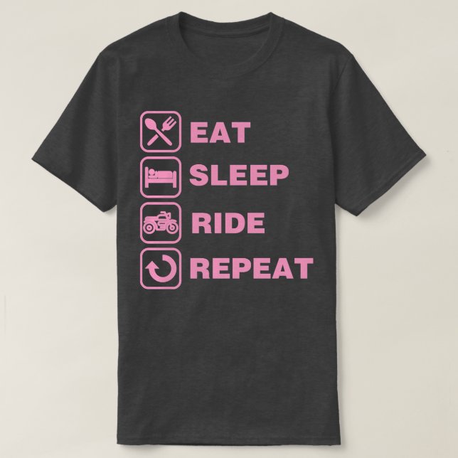 Eat Sleep Ride Repeat Motorcycle Biker   T-Shirt (Design Front)