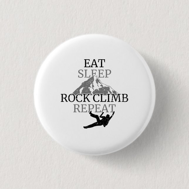 Eat Sleep Rock Climb Repeat 3 Cm Round Badge (Front)