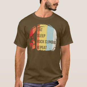 Eat Sleep Rock Climbing Repeat 2 T-Shirt