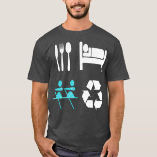 Eat Sleep Row Repeat Rowers Gift T-Shirt