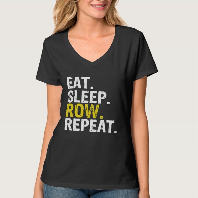Eat Sleep Row Repeat Rowing Gift Premium T-Shirt (Front)