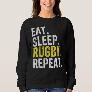 Eat Sleep Rugby Repeat Gift Sweatshirt