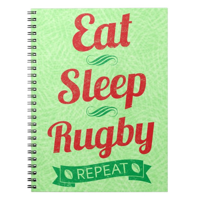 Eat Sleep Rugby Repeat Notepad Spiral Notebook (Front)