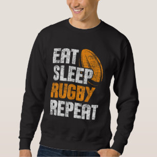 Eat Sleep Rugby Repeat - Rugby Player Coach Sports Sweatshirt