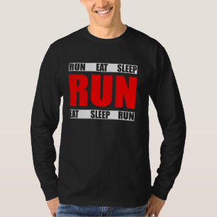 Eat Sleep Run Repeat  Funny Running Runner Quote T-Shirt