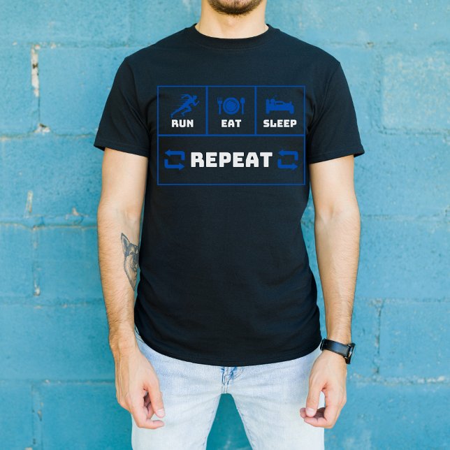 Eat Sleep Run Repeat, Motivational Runner Gift T-Shirt (Creator Uploaded)