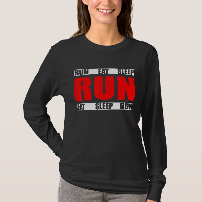 Eat Sleep Run Repeat - Running Runner Quote T-Shirt (Front)