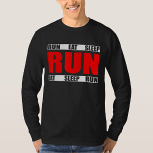 Eat Sleep Run Repeat - Running Runner Quote T-Shirt