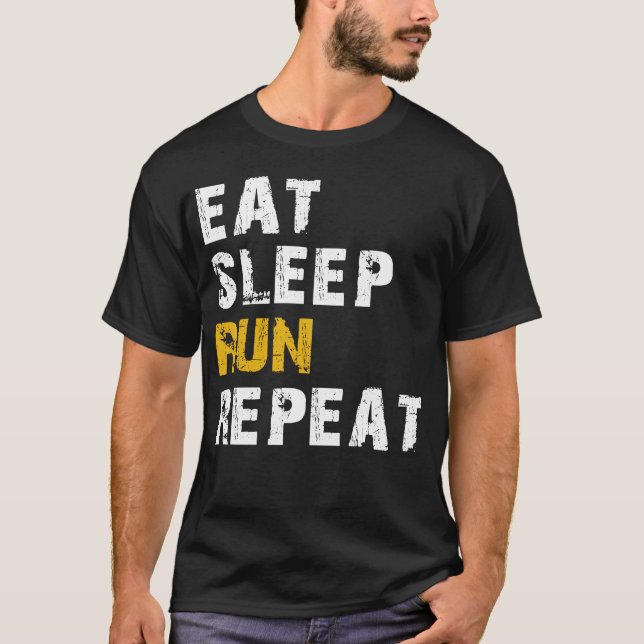 eat sleep run T-Shirt (Front)