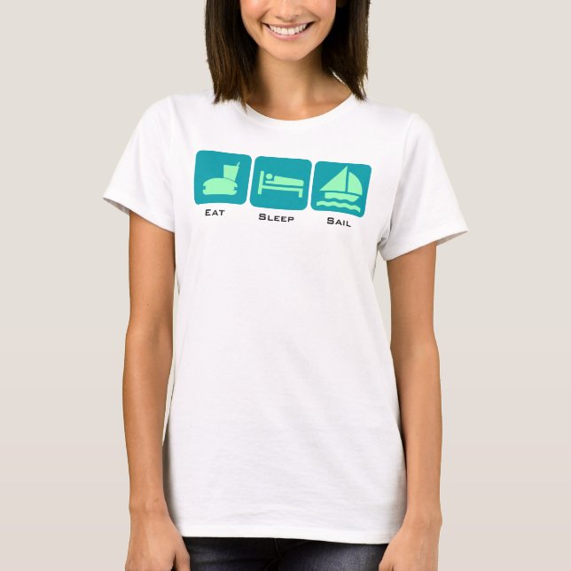 Eat Sleep Sail Aqua Green Sailboat Design T-Shirt (Front)