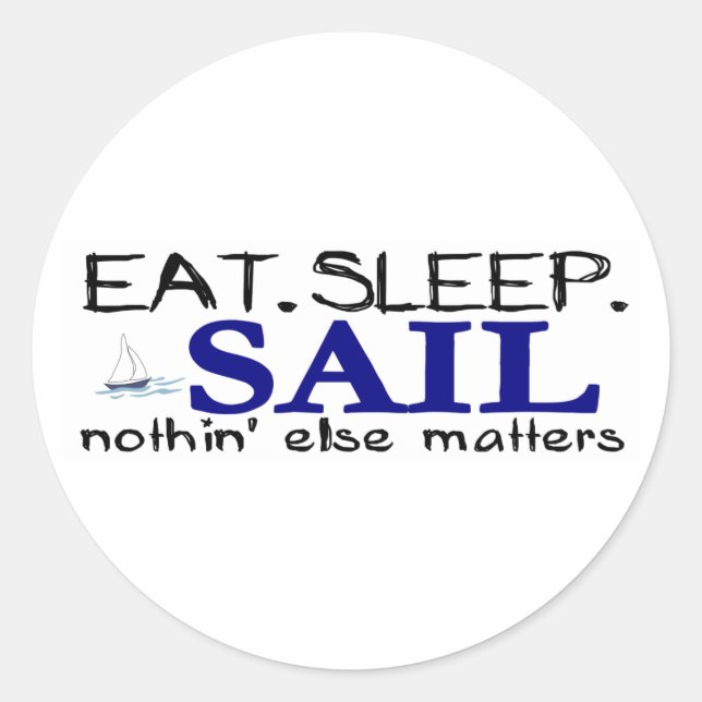 Eat Sleep Sail Classic Round Sticker (Front)