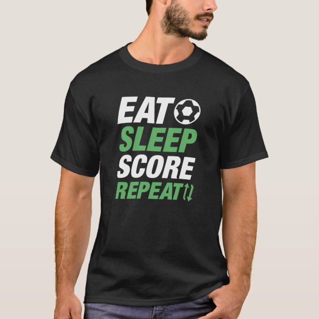 Eat Sleep Score Repeat T-Shirt (Front)