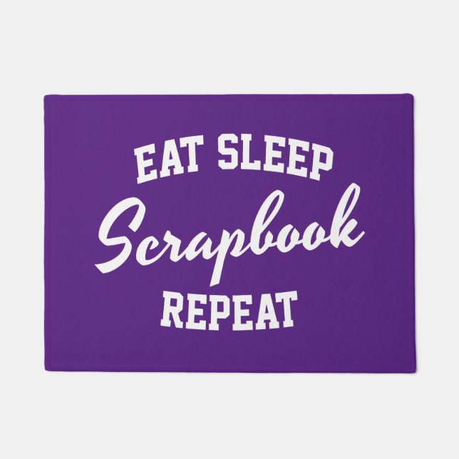 Eat Sleep Scrapbook Repeat Scrapbooking Doormat (Front)