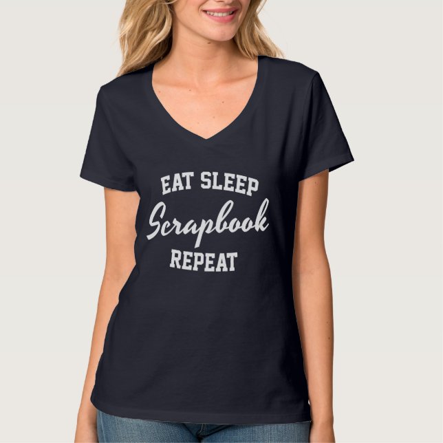 Eat Sleep Scrapbook Repeat Scrapbooking T-Shirt (Front)