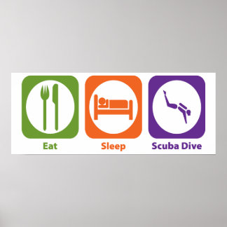 Eat Sleep Scuba Dive Poster