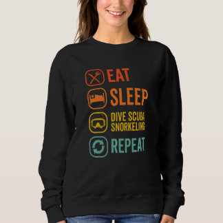 Eat Sleep Scuba Repeat Scuba Diver Diving Snorkeli Sweatshirt
