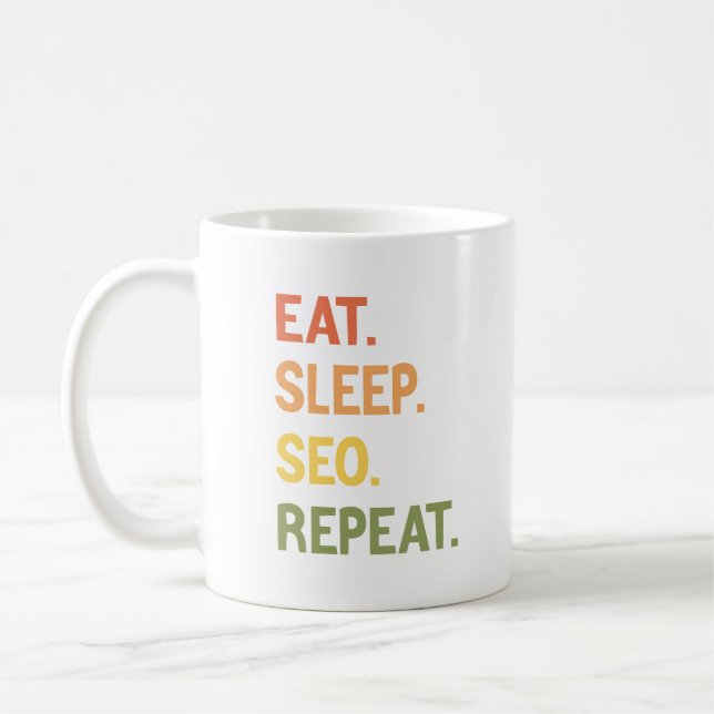 Eat Sleep Seo Repeat  Coffee Mug (Left)