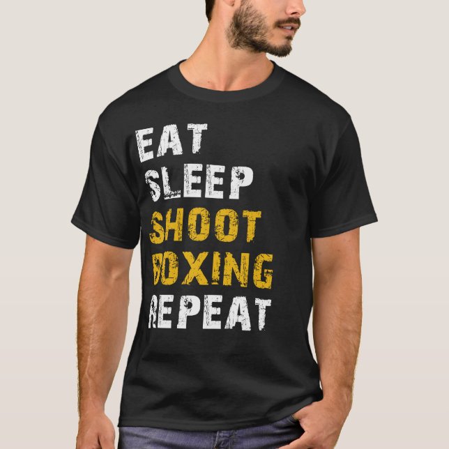 eat sleep Shoot boxing T-Shirt (Front)