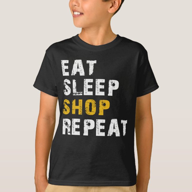 eat sleep shop repeat T-Shirt (Front)