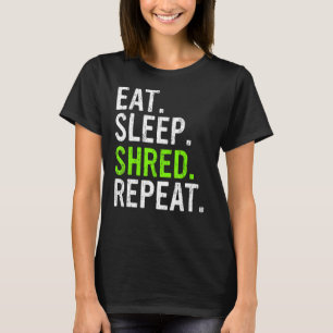 Eat Sleep Shred Repeat MTB 1 T-Shirt