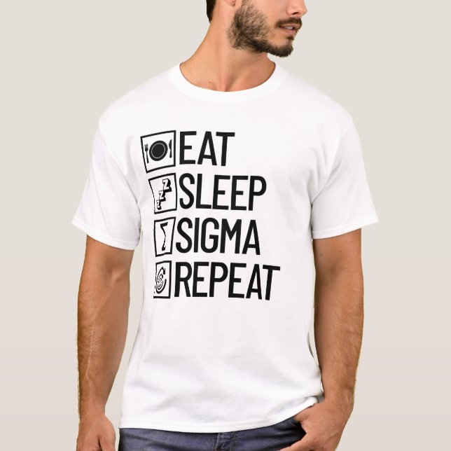 Eat Sleep Sigma Repeat Funny Sigma T-Shirt (Front)