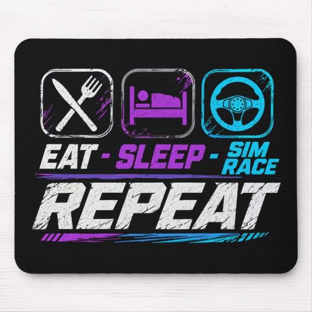 Eat sleep sim race repeat for sim racing fans mouse pad (Front)