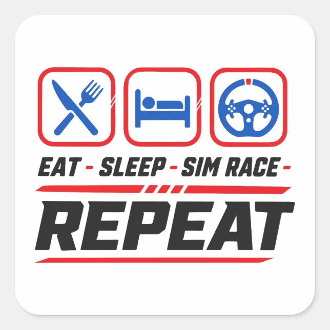 Eat sleep sim race repeat for sim racing fans square sticker (Front)