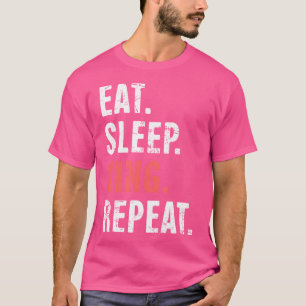 Eat. Sleep. Sing. Repeat.  Musical Theatre T-Shirt